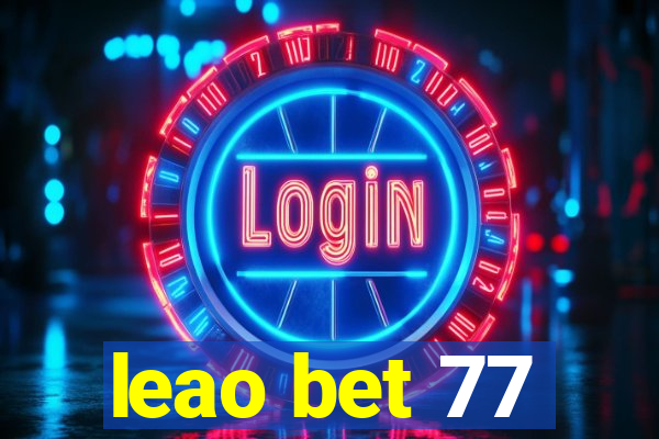 leao bet 77